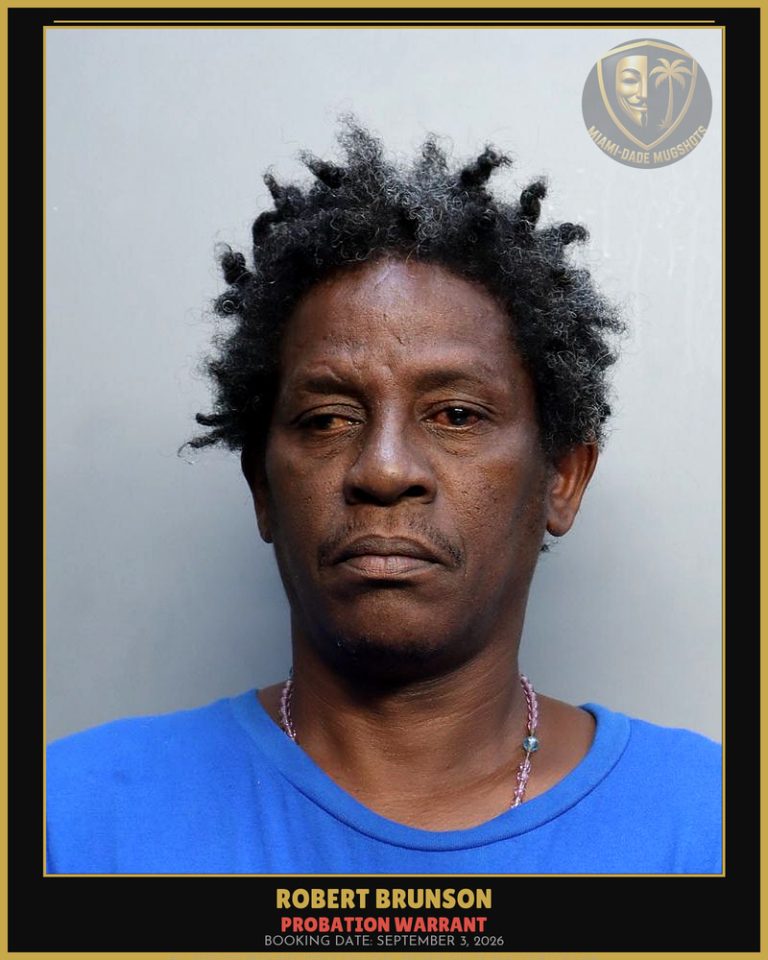 Brunson Robert  Lee Arrested – PROBATION WARRANT – Miami-Dade County (September 3, 2026)