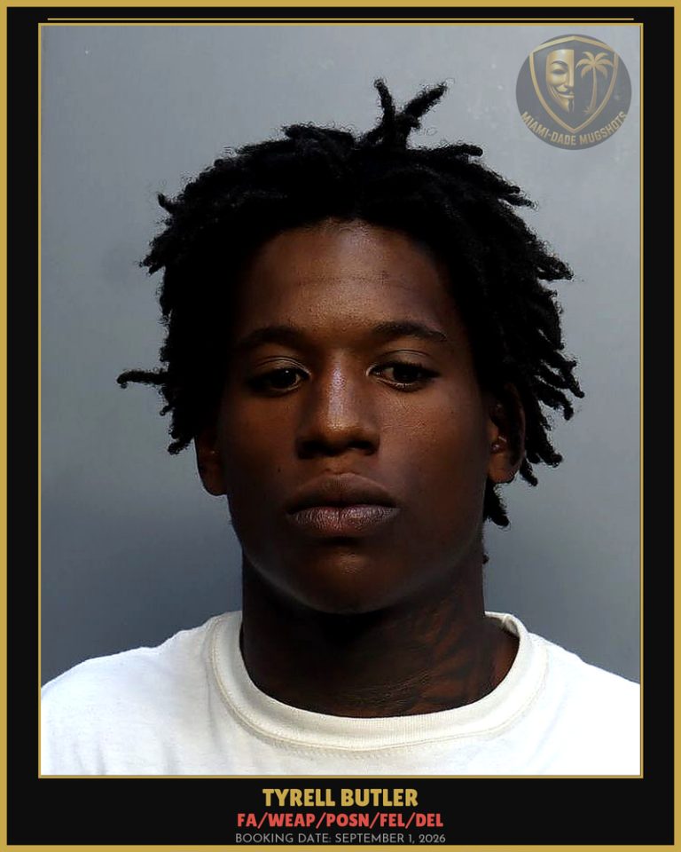 Butler Tyrell Arrested – FA/WEAP/POSN/FEL/DEL – Miami-Dade County (September 1, 2026)