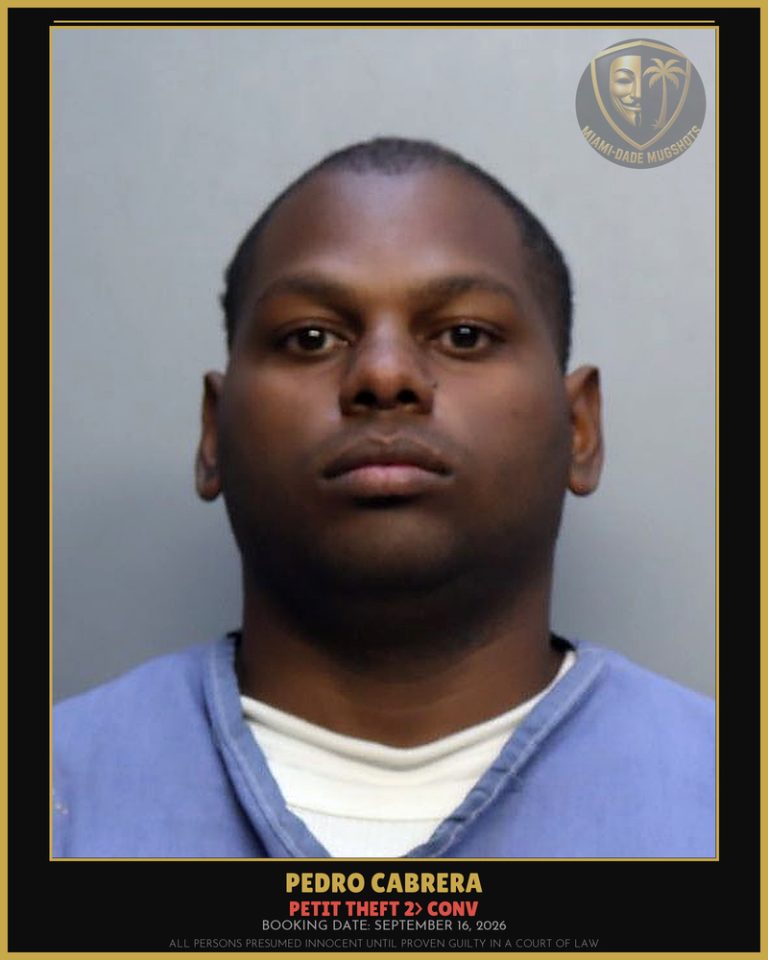 Cabrera Pedro  R Arrested – PETIT THEFT 2> CONV – Miami-Dade County (September 16, 2026)