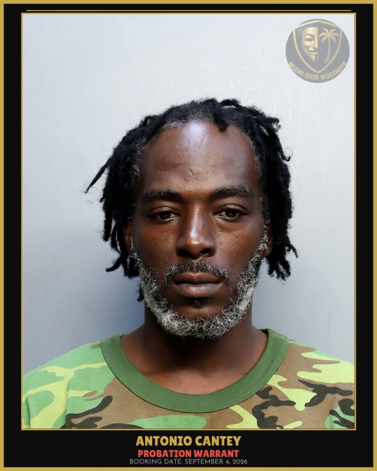 Cantey Antonio Arrested – PROBATION WARRANT – Miami-Dade County (September 4, 2026)