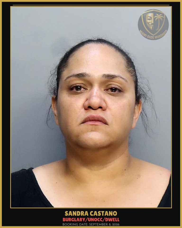 Castano Sandra Karina Arrested – BURGLARY/UNOCC/DWELL – Miami-Dade County (September 8, 2026)