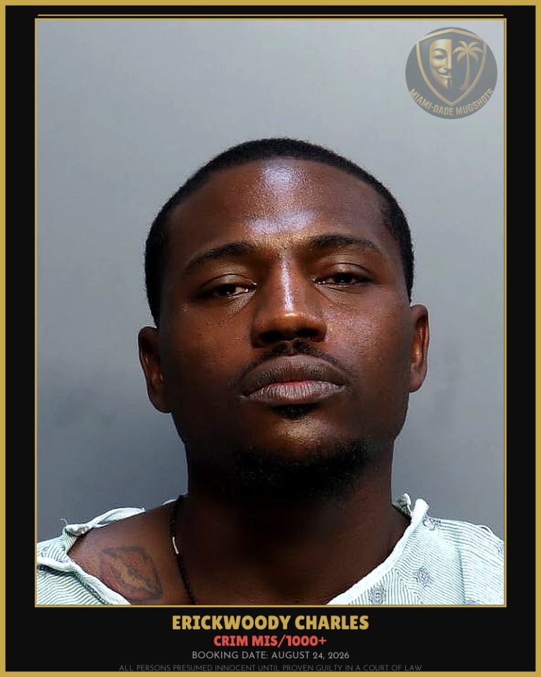 Charles Erickwoody Arrested – CRIM MIS/1000+ – Miami-Dade County (August 24, 2026)