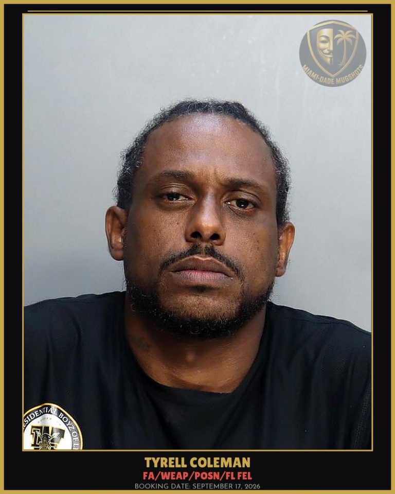 Coleman Tyrell  S Arrested – FA/WEAP/POSN/FL FEL – Miami-Dade County (September 17, 2026)