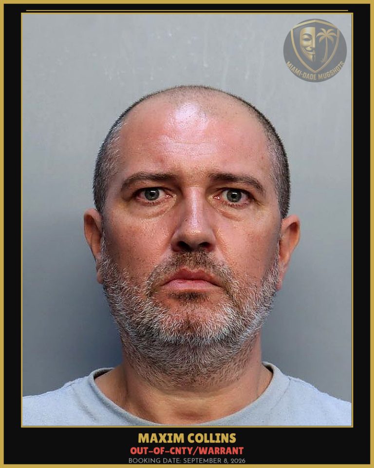 Collins Maxim Arrested – OUT-OF-CNTY/WARRANT – Miami-Dade County (September 8, 2026)