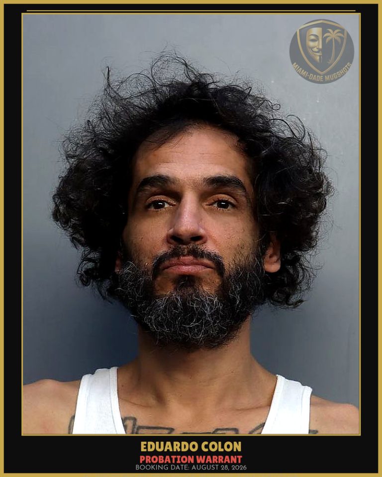 Colon Eduardo Arrested – PROBATION WARRANT – Miami-Dade County (August 28, 2026)
