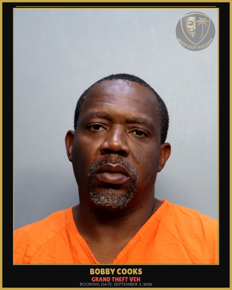 Cooks Bobby Arrested – GRAND THEFT VEH – Miami-Dade County (September 3, 2026)