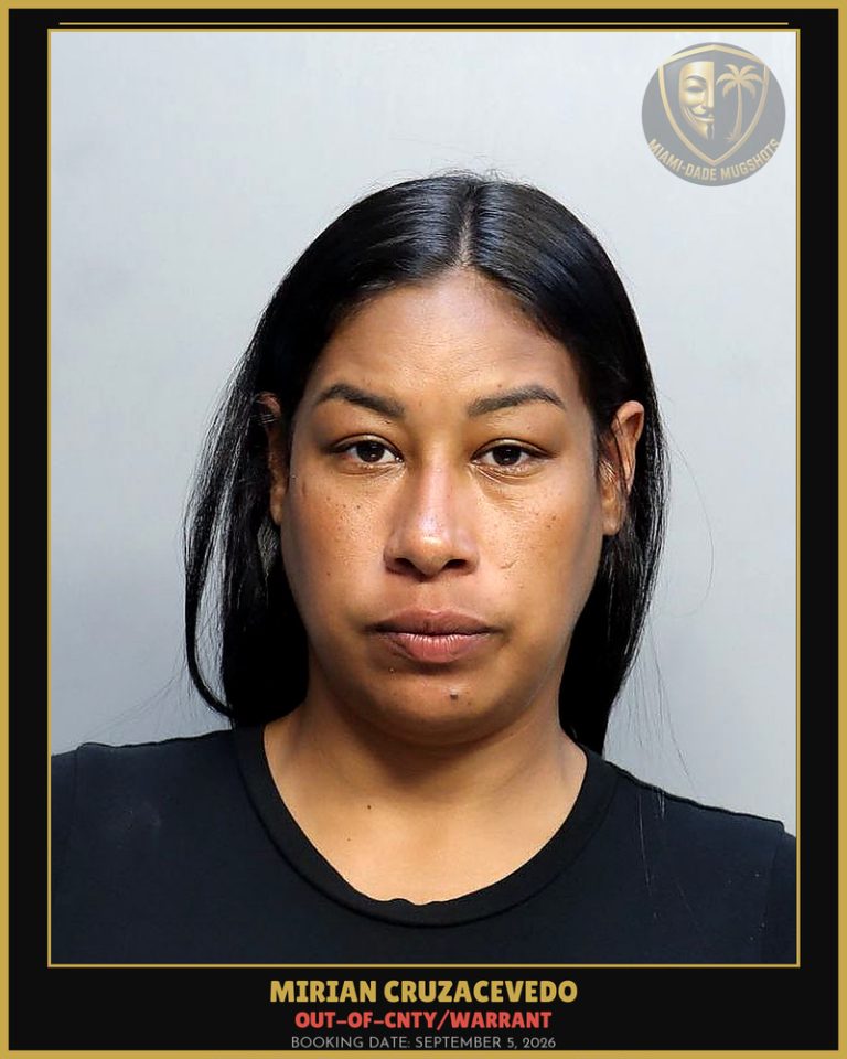 Cruzacevedo Mirian  Melanie Arrested – OUT-OF-CNTY/WARRANT – Miami-Dade County (September 5, 2026)