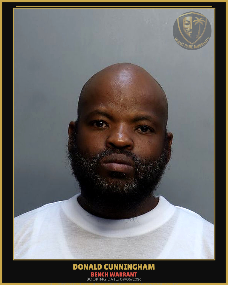 Cunningham Donald  Daniel Arrested – Bench Warrant – Miami-Dade County (Unknown)