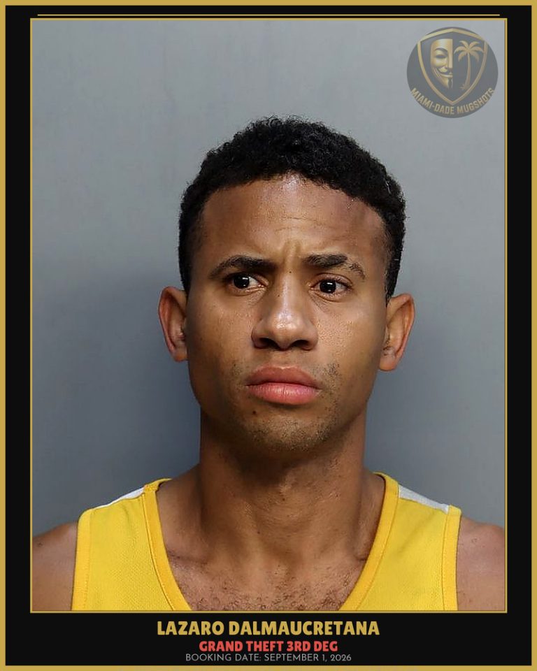 Dalmaucretana Lazaro Arrested – GRAND THEFT 3RD DEG – Miami-Dade County (September 1, 2026)