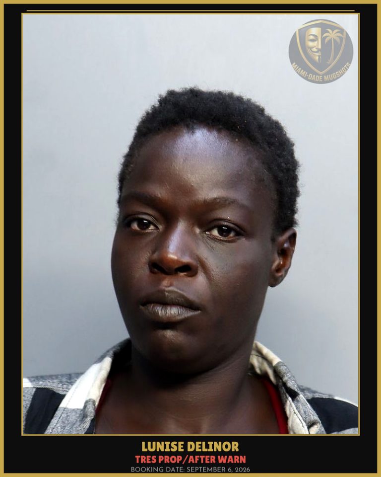 Delinor Lunise Arrested – TRES PROP/AFTER WARN – Miami-Dade County (September 6, 2026)