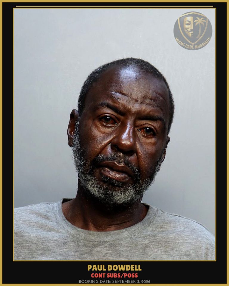 Dowdell Paul  Andrew Arrested – CONT SUBS/POSS – Miami-Dade County (September 3, 2026)