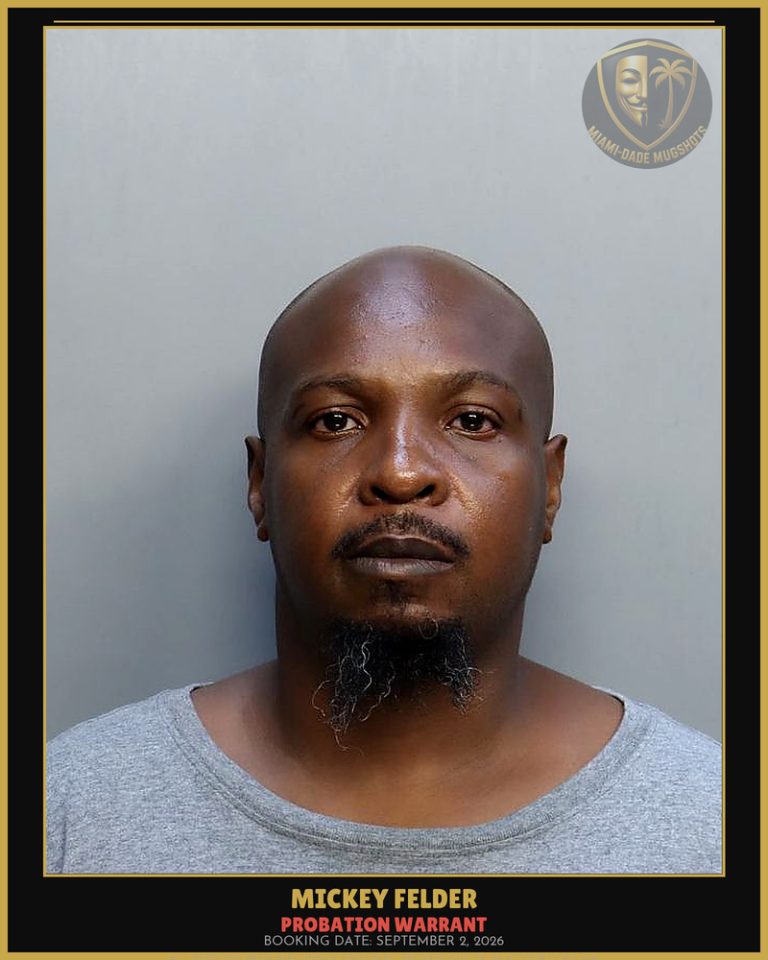 Felder Mickey Vernell Arrested – PROBATION WARRANT – Miami-Dade County (September 2, 2026)