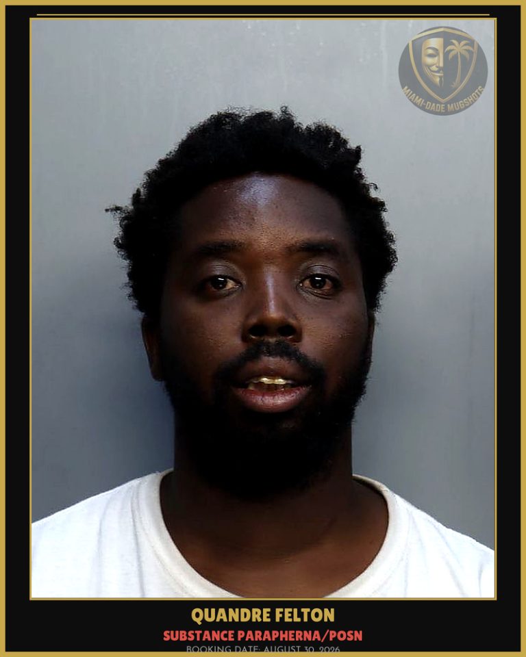 Felton Quandre Christopher Arrested – SUBSTANCE PARAPHERNA/POSN – Miami-Dade County (August 30, 2026)