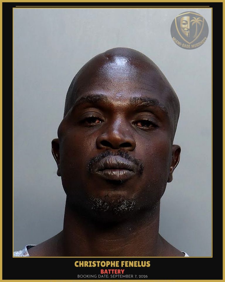 Fenelus Christophe Arrested – BATTERY – Miami-Dade County (September 7, 2026)