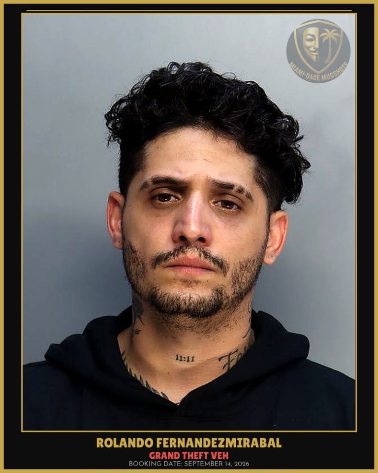 Fernandezmirabal Rolando Arrested – GRAND THEFT VEH – Miami-Dade County (September 14, 2026)