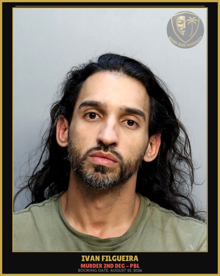 Filgueira Ivan Alexander Arrested – MURDER 2ND DEG – PBL – Miami-Dade County (August 25, 2026)