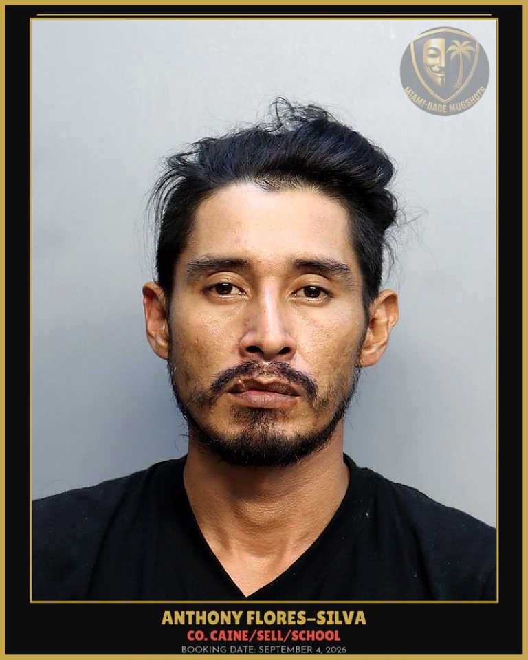 Flores-Silva Anthony  Orlando Arrested – Co. Caine/SELL/SCHOOL – Miami-Dade County (September 4, 2026)