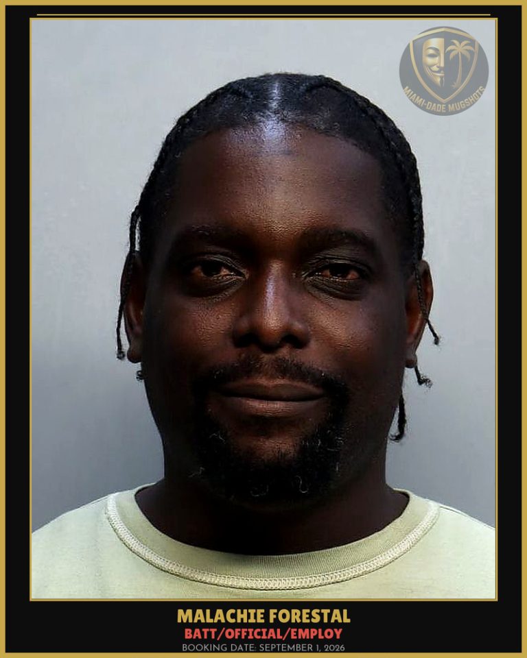 Forestal Malachie Arrested – BATT/OFFICIAL/EMPLOY – Miami-Dade County (September 1, 2026)