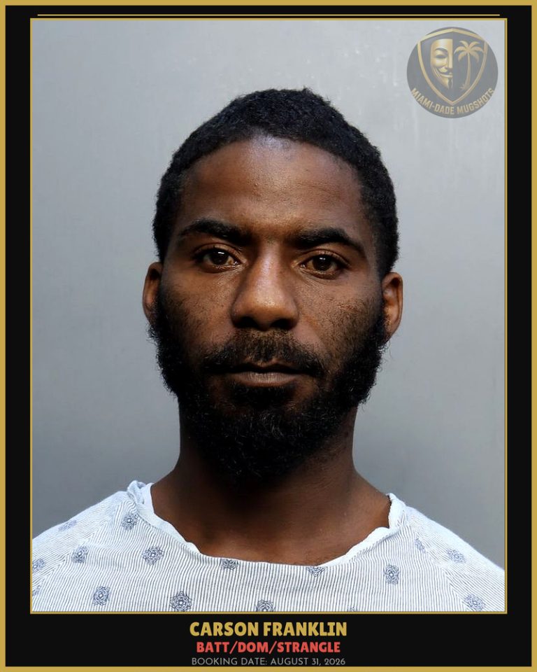 Franklin Carson Ivan Arrested – BATT/DOM/STRANGLE – Miami-Dade County (August 31, 2026)