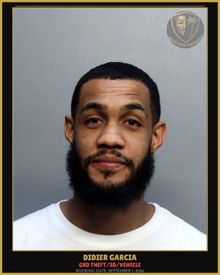 Garcia Didier Arrested – GRD THEFT/3D/VEHICLE – Miami-Dade County (September 1, 2026)