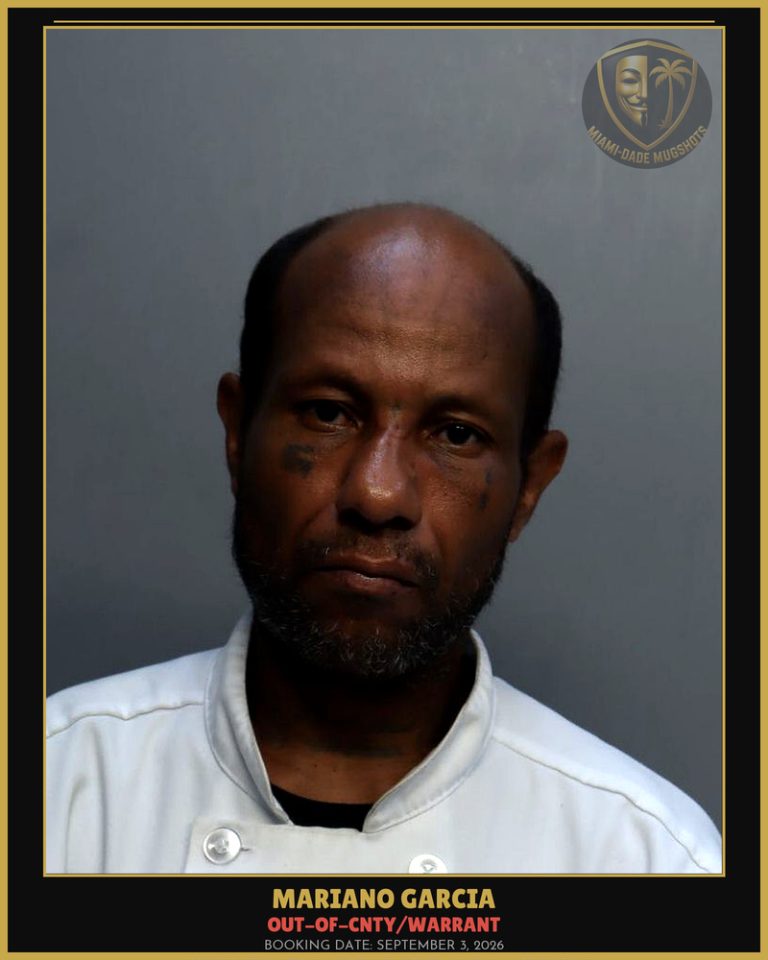Garcia Mariano  A Arrested – OUT-OF-CNTY/WARRANT – Miami-Dade County (September 3, 2026)