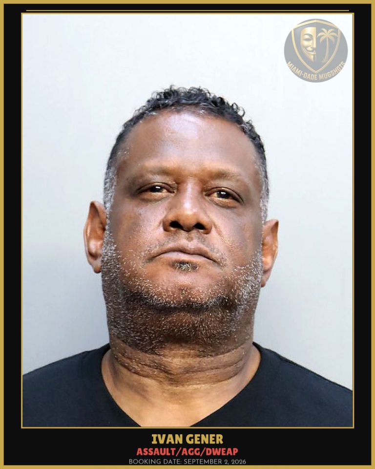 Gener Ivan Arrested – ASSAULT/AGG/DWEAP – Miami-Dade County (September 2, 2026)