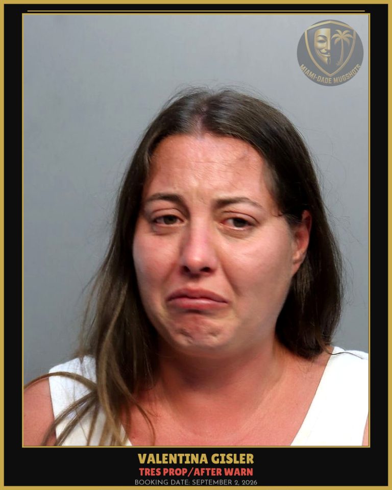 Gisler Valentina Sabina Arrested – TRES PROP/AFTER WARN – Miami-Dade County (September 2, 2026)