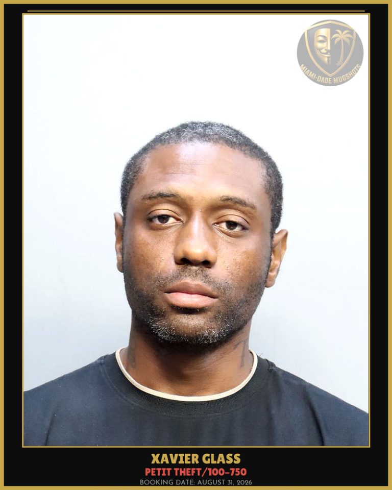Glass Xavier Arrested – PETIT THEFT/100-750 – Miami-Dade County (August 31, 2026)