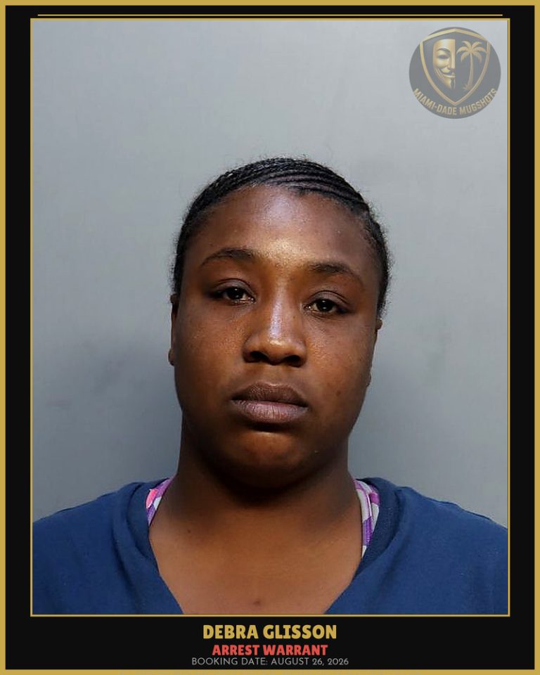 Glisson Debra Abigail Arrested – ARREST WARRANT – Miami-Dade County (August 26, 2026)