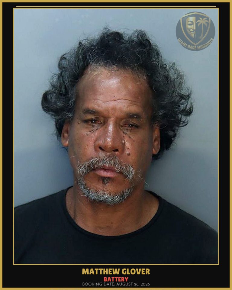 Glover Matthew Lavan Arrested – BATTERY – Miami-Dade County (August 28, 2026)