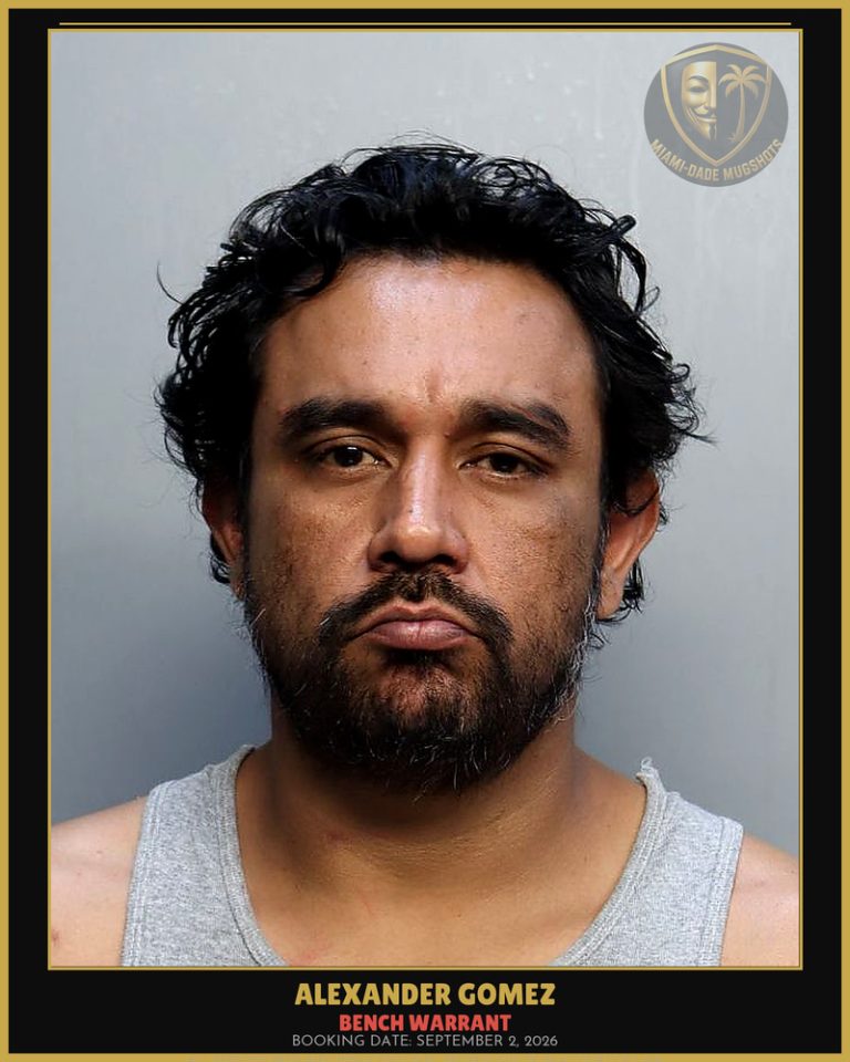 Gomez Alexander Arrested – BENCH WARRANT – Miami-Dade County (September 2, 2026)
