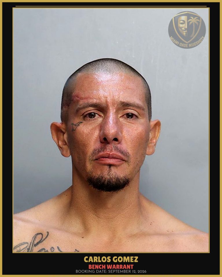 Gomez Carlos Arrested – BENCH WARRANT – Miami-Dade County (September 12, 2026)