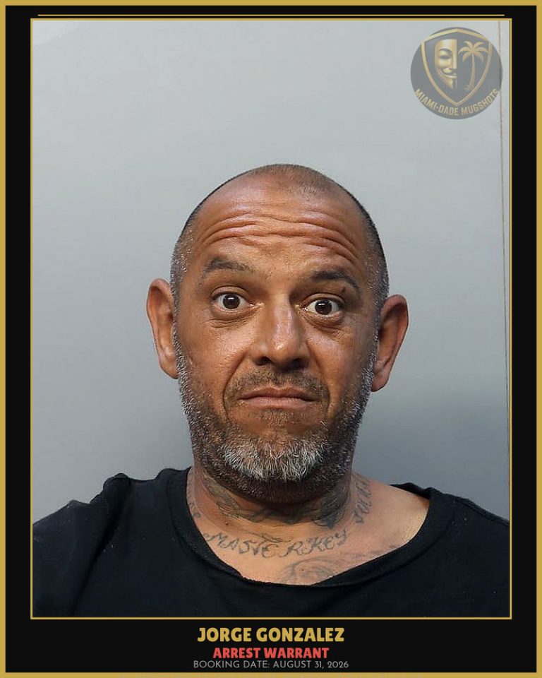 Gonzalez Jorge Arrested – ARREST WARRANT – Miami-Dade County (August 31, 2026)
