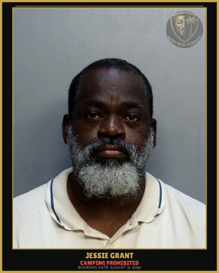 Grant Jessie Edward Arrested – CAMPING PROHIBITED – Miami-Dade County (August 31, 2026)