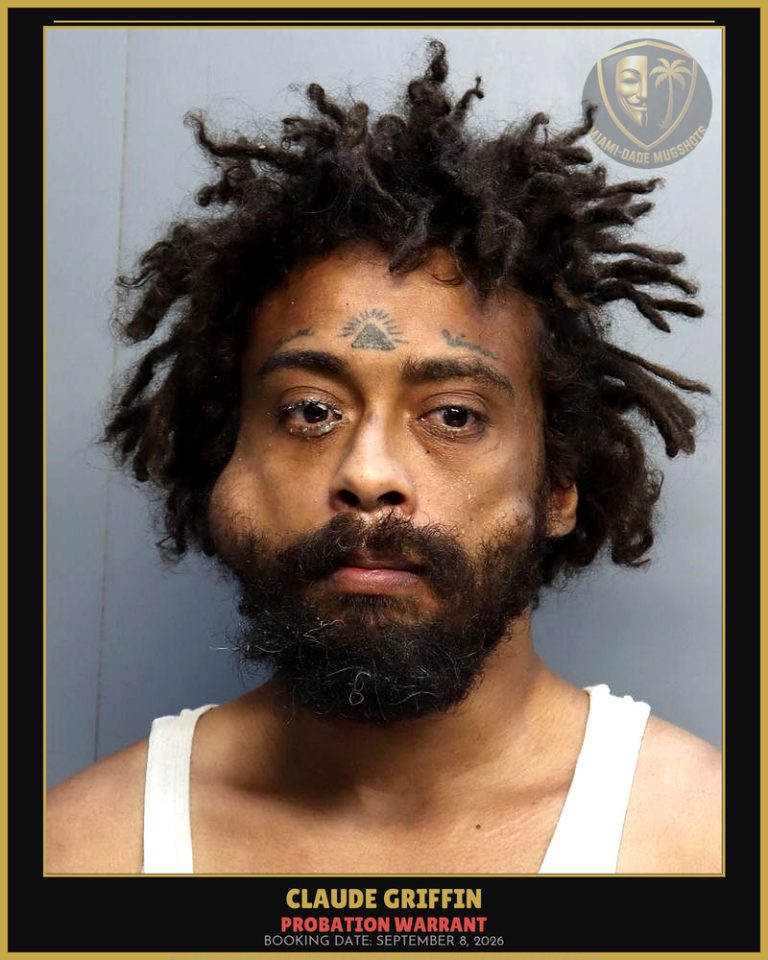 Griffin Claude Arrested – PROBATION WARRANT – Miami-Dade County (September 8, 2026)