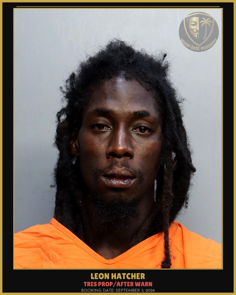 Hatcher Leon Arrested – TRES PROP/AFTER WARN – Miami-Dade County (September 3, 2026)