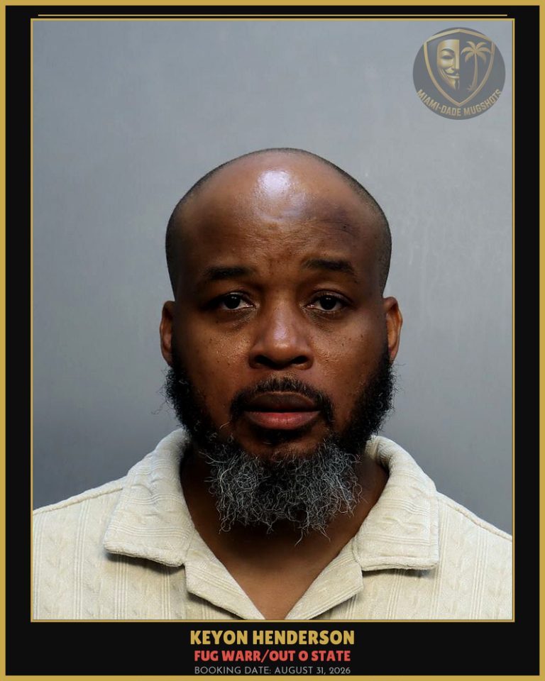 Henderson Keyon  Montrell Arrested – FUG WARR/OUT O STATE – Miami-Dade County (August 31, 2026)