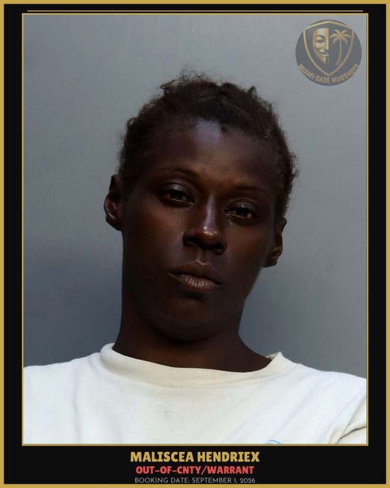 Hendriex Maliscea  Lawshawn Arrested – OUT-OF-CNTY/WARRANT – Miami-Dade County (September 1, 2026)
