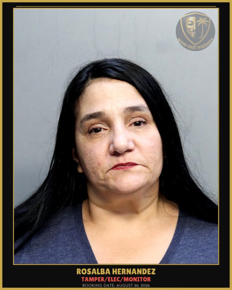 Hernandez Rosalba Arrested – TAMPER/ELEC/MONITOR – Miami-Dade County (August 26, 2026)