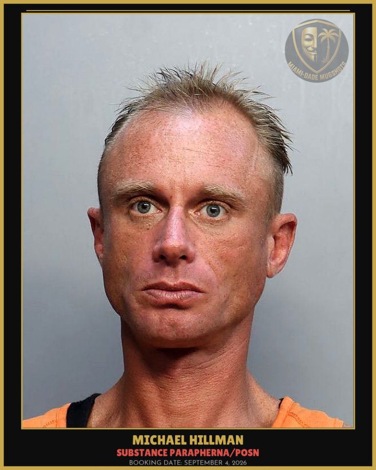 Hillman Michael  James Arrested – SUBSTANCE PARAPHERNA/POSN – Miami-Dade County (September 4, 2026)