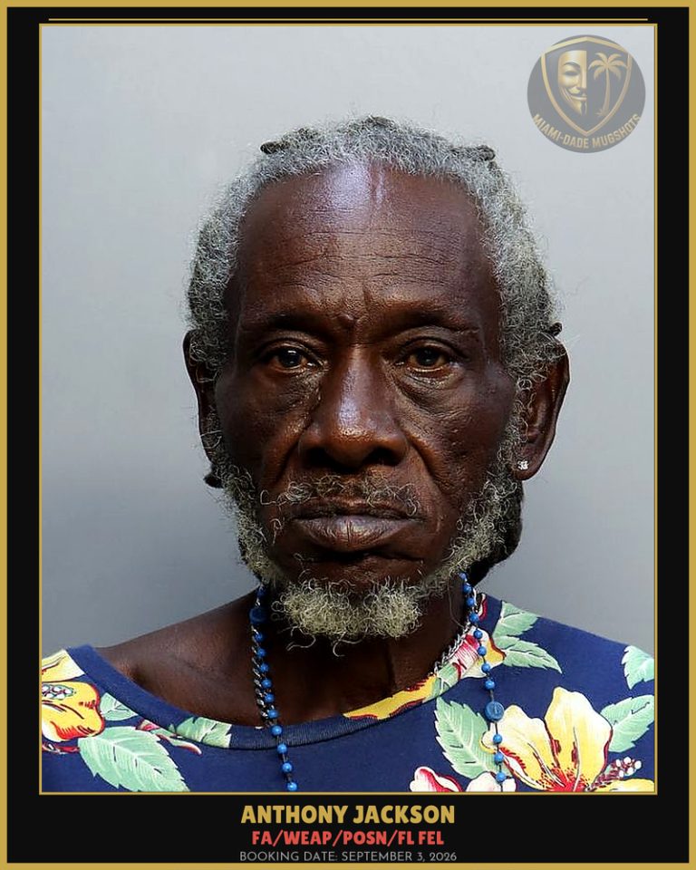 Jackson Anthony Tyron Arrested – FA/WEAP/POSN/FL FEL – Miami-Dade County (September 3, 2026)