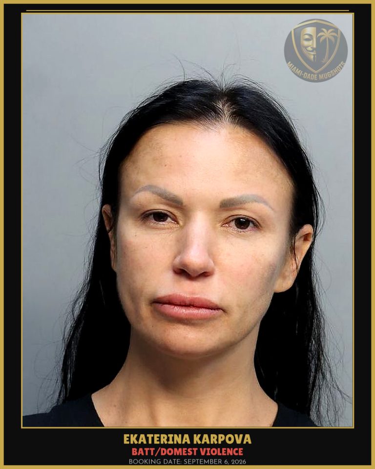 Karpova Ekaterina Arrested – BATT/DOMEST VIOLENCE – Miami-Dade County (September 6, 2026)