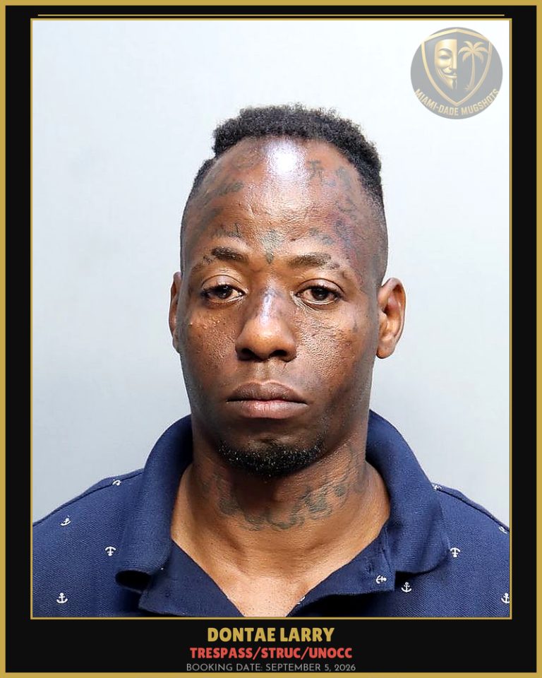 Larry Dontae Arrested – TRESPASS/STRUC/UNOCC – Miami-Dade County (September 5, 2026)