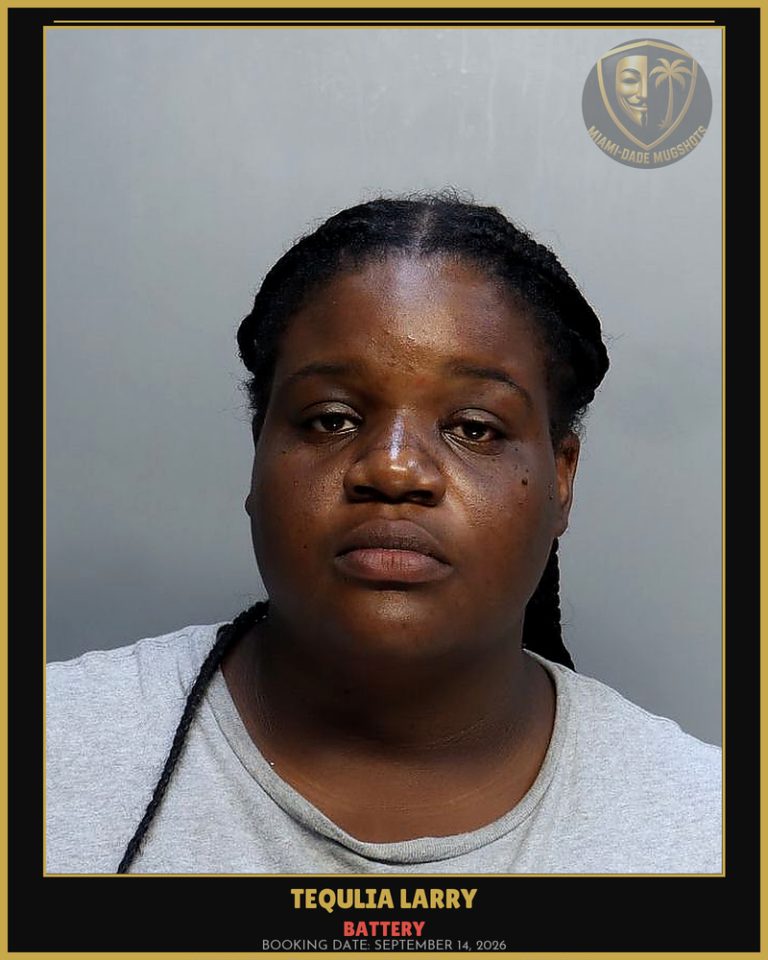 Larry Tequlia Shantel Arrested – BATTERY – Miami-Dade County (September 14, 2026)