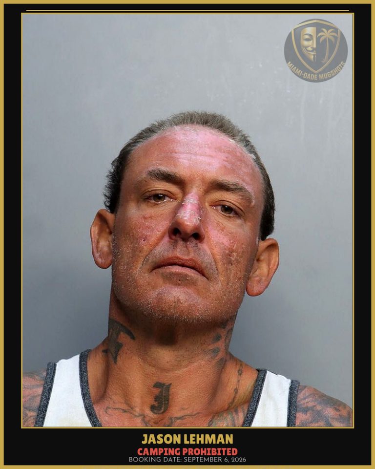 Lehman Jason  Lee Arrested – CAMPING PROHIBITED – Miami-Dade County (September 6, 2026)