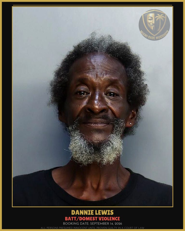 Lewis Dannie Lee Arrested – BATT/DOMEST VIOLENCE – Miami-Dade County (September 14, 2026)