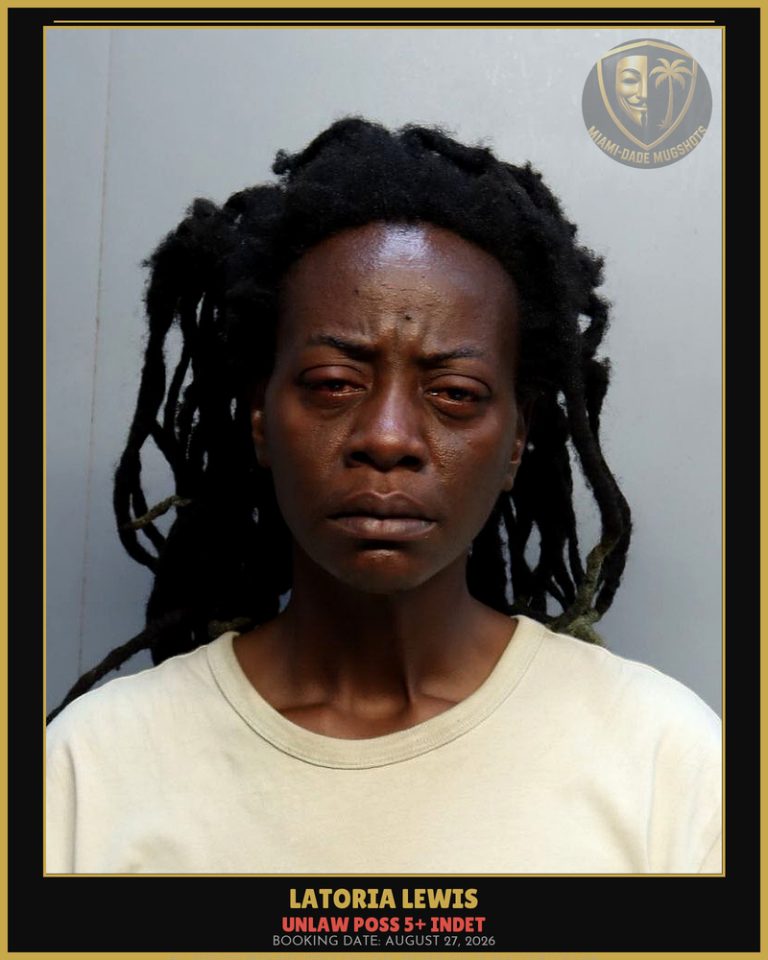 Lewis Latoria Lynette Arrested – UNLAW POSS 5+ INDET – Miami-Dade County (August 27, 2026)