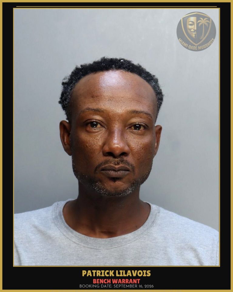 Lilavois Patrick Arrested – BENCH WARRANT – Miami-Dade County (September 16, 2026)