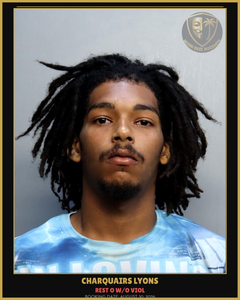 Lyons Charquairs Oryan Arrested – REST O W/O VIOL – Miami-Dade County (August 30, 2026)