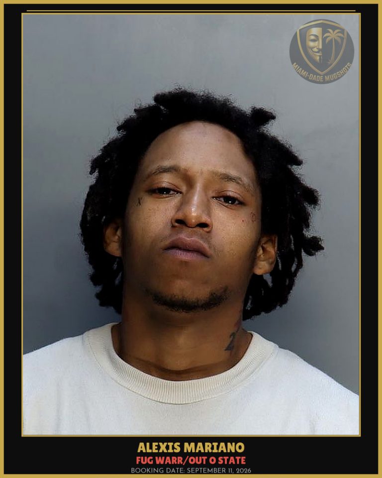 Mariano Alexis Arrested – FUG WARR/OUT O STATE – Miami-Dade County (September 11, 2026)